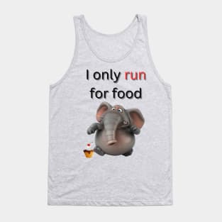 I only run for food - funny elephant running Tank Top